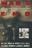 War's End: An Eyewitness Account of America's Last Atomic Mission