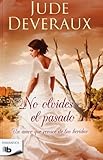 No olvides el pasado (Spanish Edition)