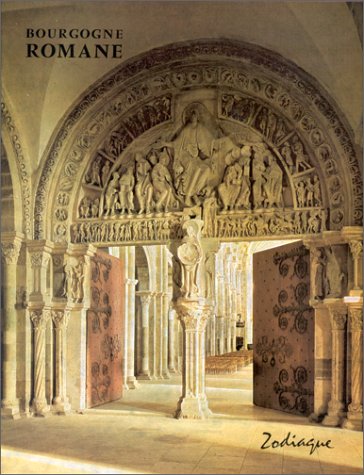 Bourgogne Romane by Raymond Oursel (Hardcover)