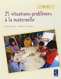 25 situations-problèmes à la maternelle