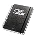 Fitness Logbook: Undated Workout Journal - 6 x 8 inches - Thick Paper, Hard Cover, Elastic Closure, Round Corners, Sturdy Binding - Stylish, Minimalistic and Easy-to-Use Gym Log Book
