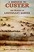 A Dispatch to Custer: The Tragedy of Lieutenant Kidder by