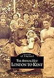 Front cover for the book The annual hop : London to Kent by Hilary Heffernan