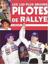 Les  100 plus grands pilotes de rallye