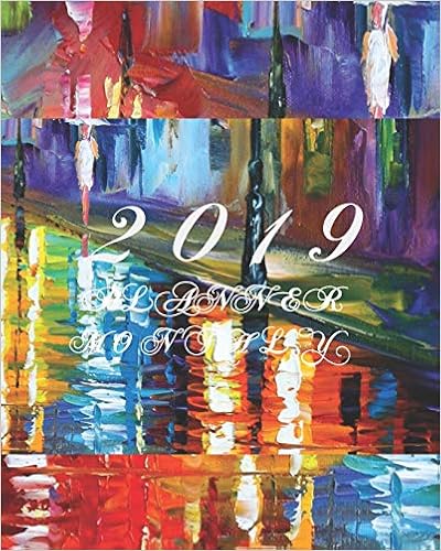2019 Planner Monthly: 12 Month January 2019 to December 2019 For To do list Calendar Schedule Organizer and Soclal Media Passwords and Journal Notebook With Inspirational Quotes (Watercolor Art)