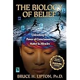 The Biology of Belief 13th (thirteenth) edition Text Only