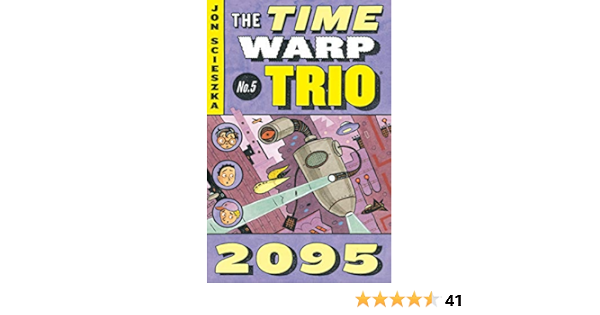 2095 5 Time Warp Trio Kindle Edition By Scieszka Jon Smith Lane Children Kindle Ebooks Amazon Com