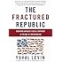 The Fractured Republic: Renewing America's Social Contract in the Age of Individualism