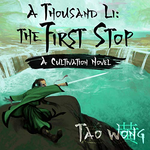 A Thousand Li: The First Stop: Thousand Li, Book 2 by Tao Wong