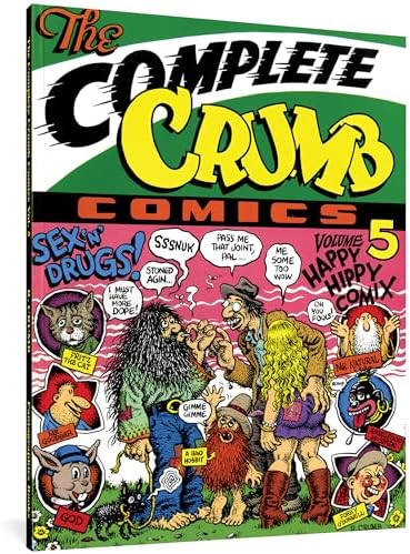 The Complete Crumb Comics Vol. 4: Mr. Sixties!: Crumb, R