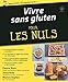 Vivre sans gluten pour les nuls by