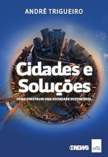Livro Cidades e soluções: Como construir uma sociedade sustentável