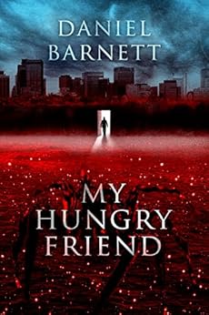 My Hungry Friend by [Barnett, Daniel]
