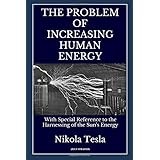 The Problem of Increasing Human Energy (Illustrated)