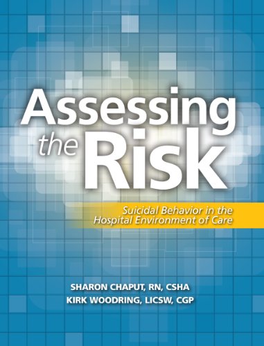 Download Assessing the Risk: Suicidal Behavior in the Hospital Environment of Care