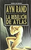 La Rebelion de Atlas (Spanish Edition) by 