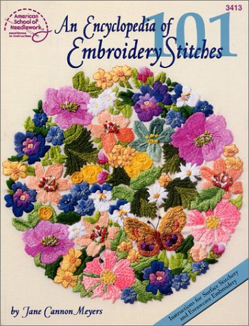 Encyclopedia 101 Embroidery Stitches by Jane Cannon Meyers