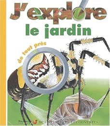 J'explore le jardin