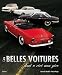 Ces belles voitures dont a reve mon pere (French Edition) by