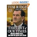 The Test of Our Times: America Under Siege...And How We Can Be Safe Again