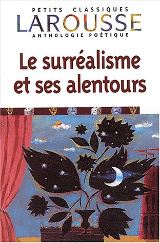Le  surréalisme et ses alentours