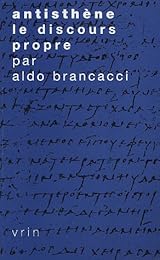 Antisthène, le discours propre