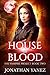 House of Blood: (A Paranormal Urban Fantasy) (The Vampire Project Book 2)