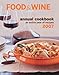 Food & Wine Annual Cookbook 2007: An Entire Year of Recipes
