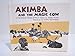 Akimba and the magic cow: A folktale from Africa by