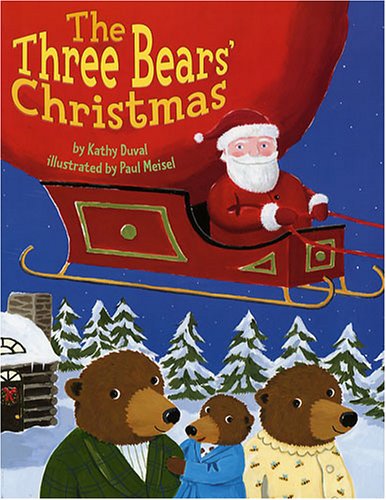 The Three Bears' Christmas: Kathy Duval 