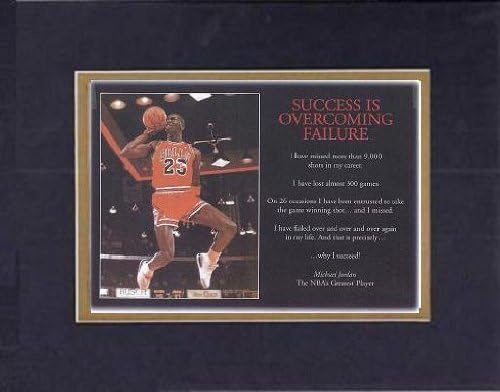 Touching and Heartfelt Poem for Motivations - [SUCCESS IS OVERCOMING FAILURE - I have missed more than 9,000 shots in my career. I have lost... Micheal Jordan] Motivational Saying on BlackOnGold 8 x 10 inches Double Beveled Matting