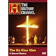 Amazon.com: The Ku Klux Klan - A Secret History (History Channel ...