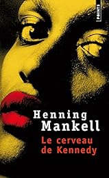 Le  cerveau de Kennedy