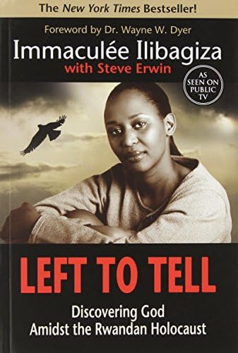 Left to Tell: Discovering God Amidst the Rwandan Holocaust Paperback – January 6, 2007