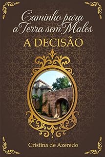 Livro Caminho para a Terra sem Males: A Decisão