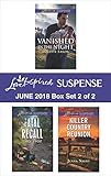 Harlequin Love Inspired Suspense June 2018 - Box Set 2 of 2: Vanished in the Night\Fatal Recall\Killer Country Reunion