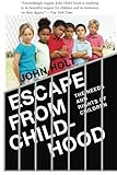 Escape From Childhood: The Needs and Rights of Children