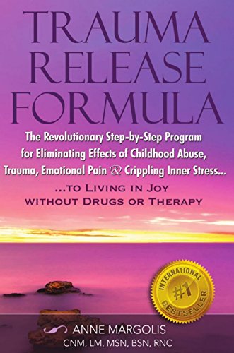 [D.O.W.N.L.O.A.D] Trauma Release Formula: The Revolutionary Step by Step Program for Eliminating Effects of Childhood<br />Z.I.P