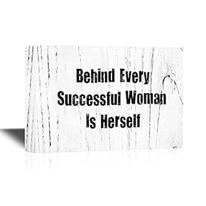 Famous Quotes Canvas Wall Art - Behind Every Successful Woman is Herself - Gallery Wrap Modern Home Art | Ready to Hang - 12x18 inches