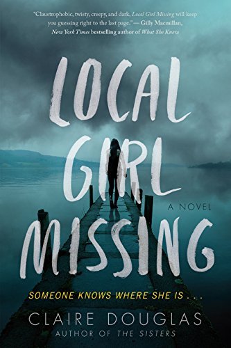 Local girl missing: a novel