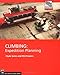 Climbing: Expedition Planning (Mountaineers Outdoor Expert)
