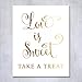 Love Is Sweet Take A Treat Gold Foil Wedding Sign Print 5x7