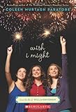 Wish I Might