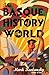 The Basque History of the World