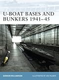 U-Boat Bases and Bunkers 1941–45 (Fortress Book 3)