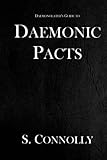 Daemonic Pacts (The Daemonolater's Guide) (Volume 1)