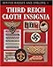 Third Reich Cloth Insignia: Service Badges and Emblems 1 by 
