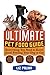 The Ultimate Pet Food Guide: Everything You Need to Know about Feeding Your Dog or Cat by Liz Palika