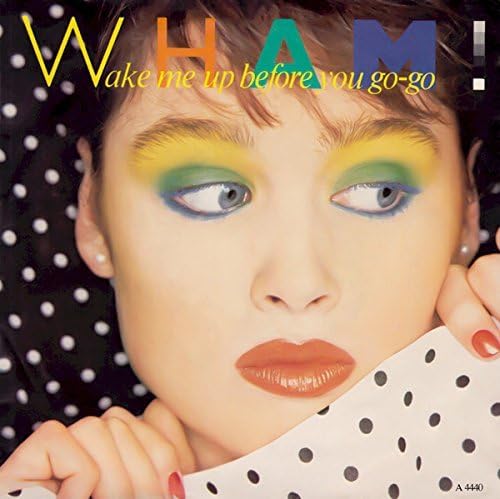 Wake Me Up Before You Go-Go / Wake Me Up Before You Go-Go (Instrumental) [7" VINYL] Single