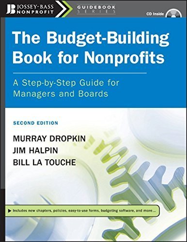 The Budget-Building Book for Nonprofits: A Step-by-Step Guide for Managers and Boards by Murray Dropkin (2007-11-02)